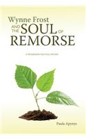 Wynne Frost and the Soul of Remorse