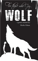 For Those Who Cry Wolf