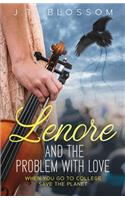 Lenore and the Problem With Love: When You Go To College Save The World