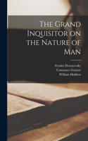 Grand Inquisitor on the Nature of Man