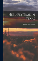 Heel-fly Time in Texas