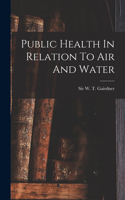 Public Health In Relation To Air And Water