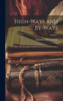 High-Ways and By-Ways