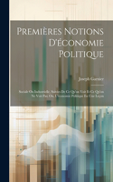 Premières Notions D'économie Politique