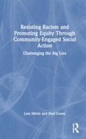 Resisting Racism and Promoting Equity Through Community-Engaged Social Action