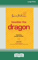 Bewilder The Dragon