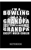I'm a bowling grandpa just like a normal grandpa except much cooler