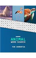 Animal Word Search for Dementia: Word hunter for reduced memory loss in Alzheimer's and Dementia Patients Large print