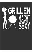 Grillen macht sexy: A5 Rezeptbuch zum Ausfüllen mit Platz für 100 Rezepte - Rezeptbuch zum Selberschreiben als Geschenk für Hobbyköche Partner Frauen Männer Mütter Väte