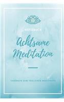 Achtsames Meditieren Notizbuch