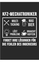 Kfz-Mechatroniker Multitasking Mag Bier Löst Probleme Braucht Koffein Findet Ihre Lösungen Für Die Fehler Des Ingenieure: 6' x 9' Punktiertes Blanko Notizbuch für Kfz-Mechaniker, Mechatroniker & Schrauber