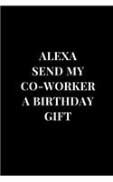 Alexa Send My Co-Worker A Birthday Gift