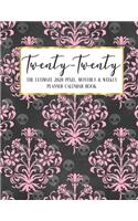 Twenty - Twenty The Ultimate 2020 Pixel Monthly & Weekly Planner Calendar Book