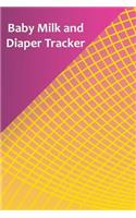 Baby Milk And Diaper Tracker: 90 Day Milk and Dirty Diaper Log
