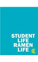Student Life Ramen Life