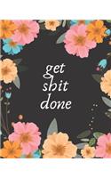 Get Shit Done: Large To-Do List Notebook with Checkboxes for Daily Tasks and Staying Organized Peach Pink and Blue Flowers on Black