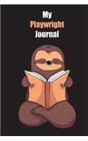 My Playwright Journal: With A Cute Sloth Reading, Blank Lined Notebook Journal Gift Idea With Black Background Cover