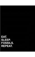 Eat Sleep Fossils Repeat