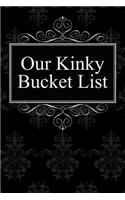 Our Kinky Bucket List