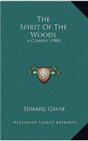 The Spirit of the Woods