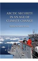 Arctic Security in an Age of Climate Change