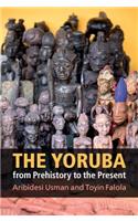 Yoruba from Prehistory to the Present