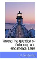 Finland the Question of Autonomy and Fundamental Laws