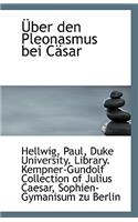 Uber Den Pleonasmus Bei Casar