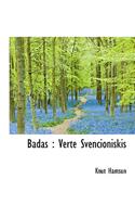 Badas: Verte Svencioniskis