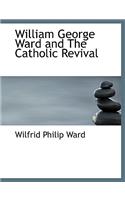 William George Ward and The Catholic Revival