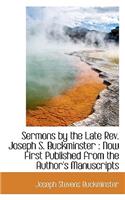 Sermons by the Late REV. Joseph S. Buckminster