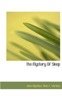 The Mystery Of Sleep