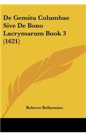 De Gemitu Columbae Sive De Bono Lacrymarum Book 3 (1621): (Latin)