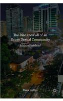 The Rise and Fall of an Urban Sexual Community