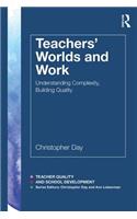 Teachers' Worlds and Work