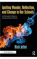 Igniting Wonder, Reflection, and Change in Our Schools