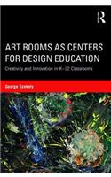 Art Rooms as Centers for Design Education