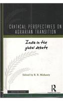 Critical Perspectives on Agrarian Transition; India in the Global Debate