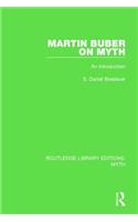Martin Buber on Myth (Rle Myth)
