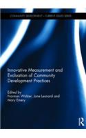 Innovative Measurement and Evaluation of Community Development Practices