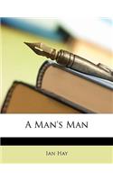 A Man's Man