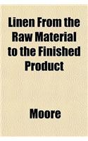 Linen from the Raw Material to the Finished Product
