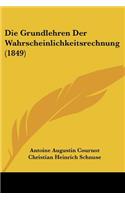 Grundlehren Der Wahrscheinlichkeitsrechnung (1849)