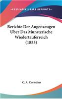 Berichte Der Augenzeugen Uber Das Munsterische Wiedertauferreich (1853)