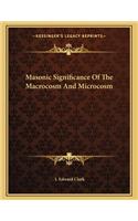 Masonic Significance of the Macrocosm and Microcosm