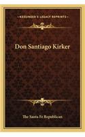 Don Santiago Kirker