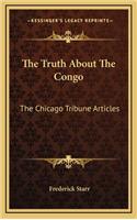 The Truth about the Congo: The Chicago Tribune Articles