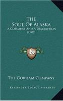 The Soul of Alaska: (English)