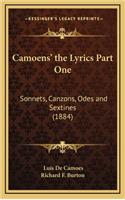 Camoens' the Lyrics Part One: Sonnets, Canzons, Odes and Sextines (1884)