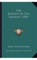 The Burden of the Balkans (1905)